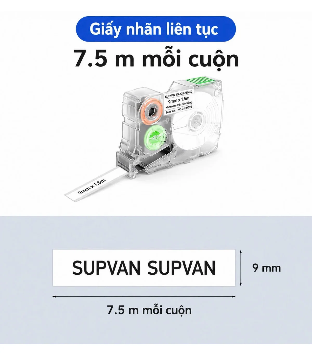 Nhãn liên tục Supvan G2004E - Khổ 9mm x 7.5M | ⓿❾❼❼❹❼❽❹❻❻ | METAKING