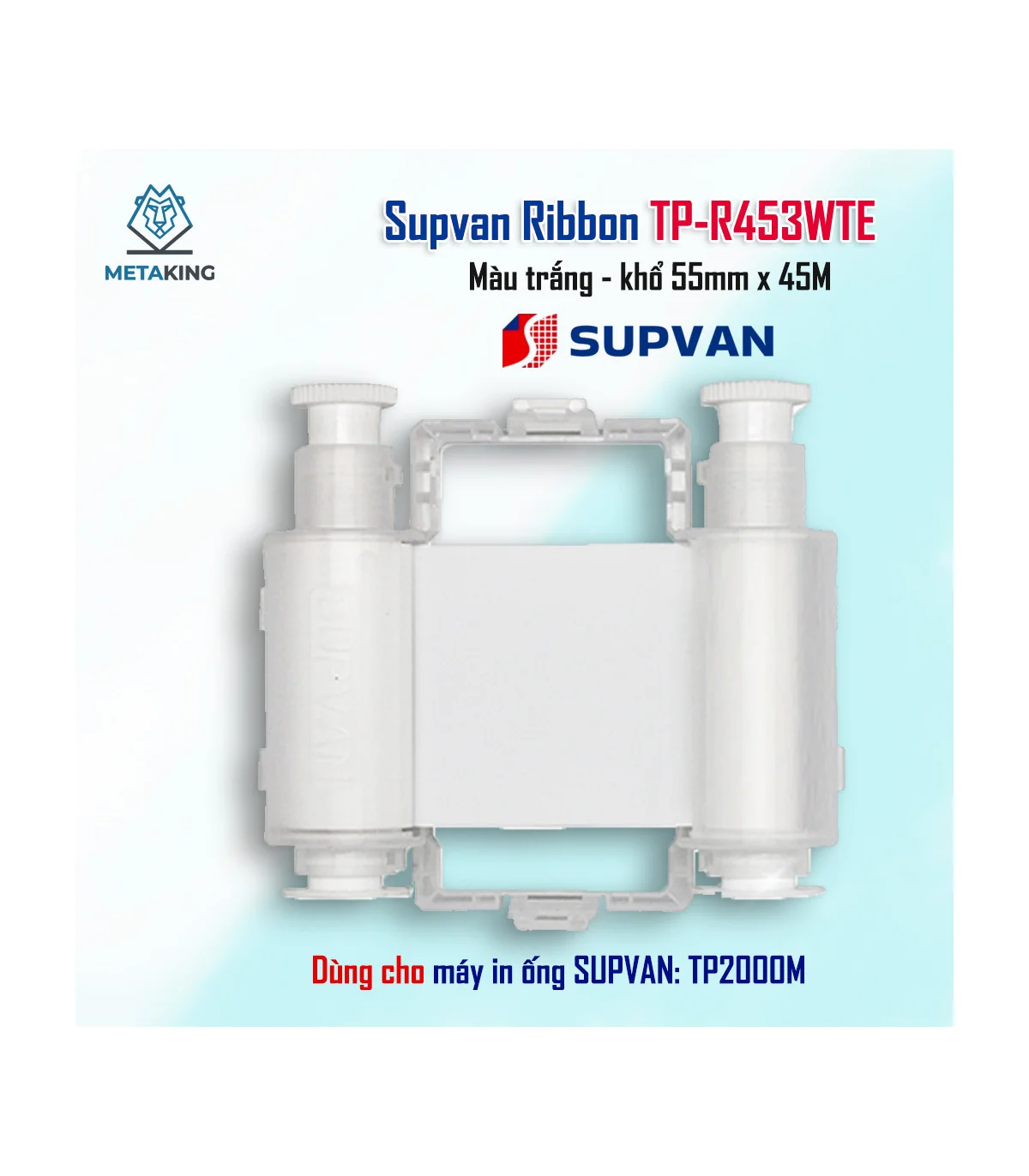 Ribbon Supvan TP-R453WTE - Mực máy in ống co nhiệt Supvan TP200M - Khổ 55mm dài 45M/Cuộn | ⓿❾❼❼❹❼❽❹❻❻ | METAKING