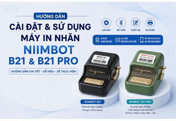 Hướng dẫn sử dụng máy in nhãn không dây NIIMBOT B21 Và B21 Pro